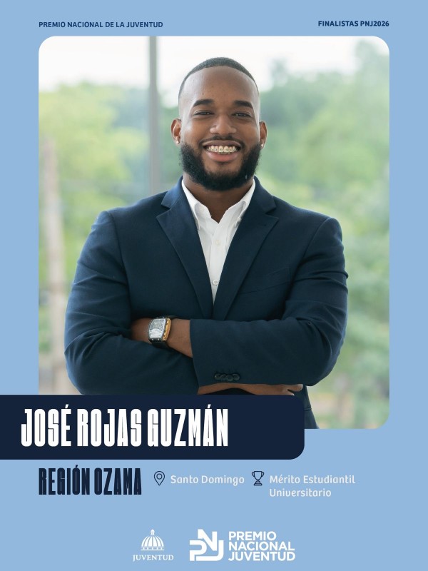 Gráfico promocional en tonos azules que presenta a José Rojas Guzmán como finalista del Premio Nacional de la Juventud 2026 (PNJ2026). La imagen central es una fotografía de José sonriendo con los brazos cruzados, vistiendo un saco azul marino. Debajo de la foto, el texto destaca su nombre en letras grandes: 'JOSÉ ROJAS GUZMÁN'. Se indica además su región: 'REGIÓN OZAMA', ubicación: 'Santo Domingo' y la categoría del premio: 'Mérito Estudiantil Universitario'. En la parte inferior aparecen los logos del Ministerio de la Juventud y del Premio Nacional de la Juventud.